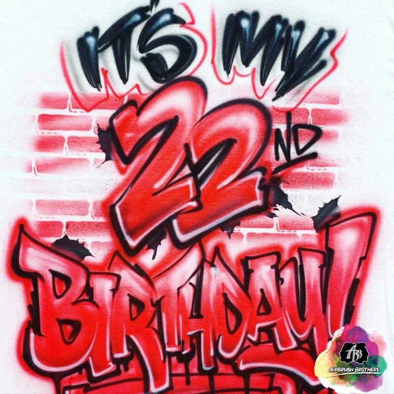 airbrush custom spray paint  Airbrush 22nd Birthday Shirt Design shirts hats shoes outfit  graffiti 90s 80s design t-shirts  Airbrush Brothers Shirt