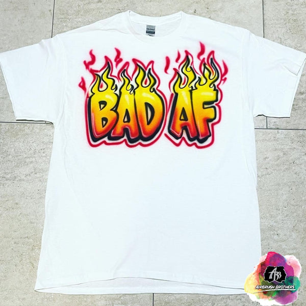 airbrush custom spray paint  Airbrush Bad AF Shirt Design shirts hats shoes outfit  graffiti 90s 80s design t-shirts  Airbrush Brothers Shirt