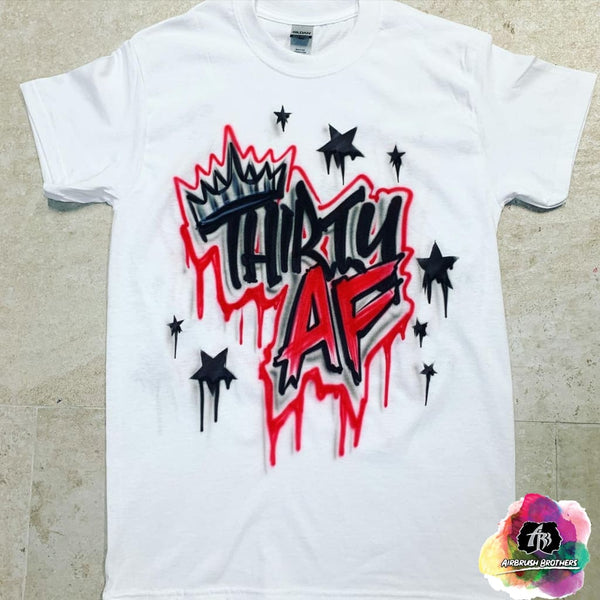 Airbrush Thirty Birthday Shirt Design